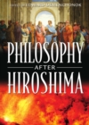Image for Philosophy after Hiroshima