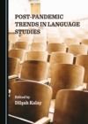 Image for Post-Pandemic Trends in Language Studies