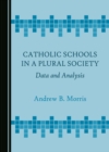 Image for Catholic schools in a plural society: data and analysis