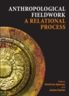 Image for Anthropological fieldwork: a relational process