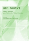 Image for Reel politics: reality television as a platform for political discourse