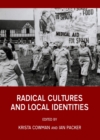 Image for Radical cultures and local identities