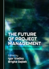 Image for The future of project management: adapting to modern needs