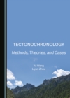 Image for Tectonochronology: methods, theories, and cases