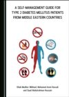 Image for A Self-Management Guide for Type 2 Diabetes Mellitus Patients from Middle Eastern Countries