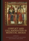 Image for Conflict and Collaboration in Medieval Iberia