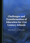 Image for Challenges and Transformation of Education for 21st Century Schools