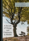 Image for Decade of Change and Continuity in Midlife