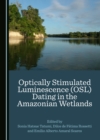 Image for Optically Stimulated Luminescence (OSL) Dating in the Amazonian Wetlands