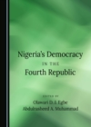 Image for Nigeria&#39;s Democracy in the Fourth Republic