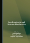 Image for Crop evolution through molecular plant breeding