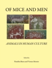 Image for Of mice and men: animals in human culture