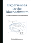 Image for Experiences in the Biocontinuum: A New Foundation for Living Systems