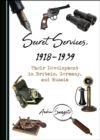 Image for Secret Services, 1918-1939: Their Development in Britain, Germany, and Russia