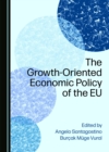 Image for The Growth-Oriented Economic Policy of the EU