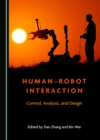 Image for Human-Robot Interaction: Control, Analysis, and Design