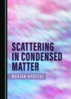 Image for Scattering in Condensed Matter