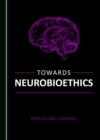Image for Towards Neurobioethics