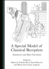 Image for A Special Model of Classical Reception: Summaries and Short Narratives