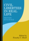 Image for Civil Liberties in Real Life: Seven Studies