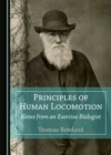 Image for Principles of Human Locomotion: Notes from an Exercise Biologist