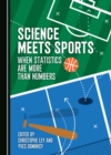 Image for Science Meets Sports: When Statistics Are More Than Numbers