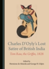 Image for Charles D&#39;Oyly&#39;s lost satire of British India: Tom Raw, the griffin, 1828