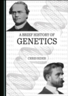 Image for A Brief History of Genetics