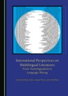 Image for International Perspectives on Multilingual Literatures: From Translingualism to Language Mixing
