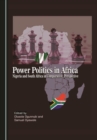Image for Power politics in Africa: Nigeria and South Africa in comparative perspective