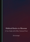 Image for Political Parties in Mizoram: A Case Study of the Mizo National Front