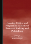 Image for Framing ethics and plagiarism in medical research writing and publishing