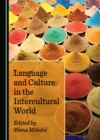 Image for Language and culture in the intercultural world