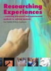 Image for Researching Experiences: Exploring Processual and Experimental Methods in Cultural Analysis