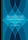 Image for Mapping the Postcolonial Domestic in the Works of Vargas Llosa and Mukundan: Tales of the Threshold