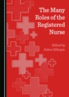 Image for The many roles of the registered nurse