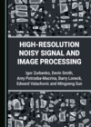 Image for High-Resolution Noisy Signal and Image Processing