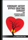 Image for Coronary Artery Bypass Grafting Surgery for Atherosclerotic Cardiac Diseases
