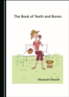 Image for The Book of Teeth and Bones