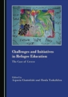 Image for Challenges and initiatives in refugee education  : the case of Greece