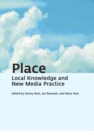 Image for Place: local knowledge and new media practice