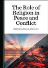 Image for The Role of Religion in Peace and Conflict