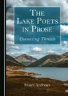 Image for The Lake Poets in prose  : connecting threads