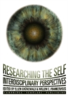 Image for Researching the Self: Interdisciplinary Perspectives