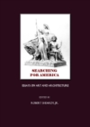 Image for Searching for America: Essays on Art and Architecture.