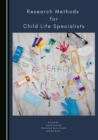 Image for Research Methods for Child Life Specialists