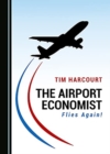 Image for The Airport Economist Flies Again!