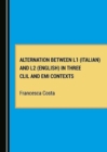 Image for Alternation between L1 (Italian) and L2 (English) in Three CLIL and EMI Contexts