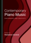 Image for Contemporary Piano Music: Performance and Creativity