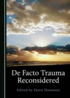 Image for De Facto Trauma Reconsidered